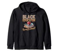 Black Educator By Popular Demand Funny Black History Month Zip Hoodie