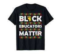 Black Educators Matter African History Teacher Pride Graphic T-Shirt