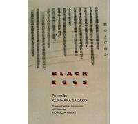 Black Eggs: Poems by Kurihara Sadako (Michigan Monograph Series in Japanese Studies)