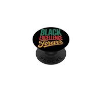 Black Excellence Forever Empowerment Pride Statement PopSockets Adhesive PopGrip