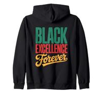 Black Excellence Forever Empowerment Pride Statement Zip Hoodie