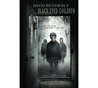 Black Eyed Children: Revised 2nd Edition