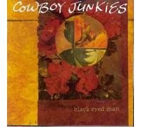 Black eyed man (1992) By Cowboy Junkies (0001-01-01)