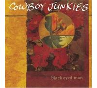 Black Eyed Man by Cowboy Junkies (1992) Audio CD