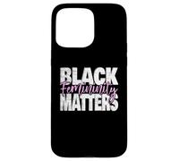Black Femininity Matters Soft Life Queen Energy Empowerment Case for iPhone 15 Pro Max