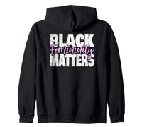 Black Femininity Matters Soft Life Queen Energy Empowerment Zip Hoodie