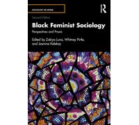Black Feminist Sociology : Perspectives and Praxis