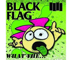 BLACK FLAG - What The... - CD - F600z