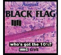 Black Flag Who's Got The 10 1/2? (Vinyl) (US IMPORT)