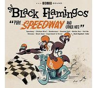 Black Flamingos - Play Speedway and Other Hits (Smoke) [VINYL]