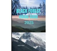 BLACK FOREST HIKING GUIDE 2025 (Footsteps in Nature: 2025 Hiker’s Journey)