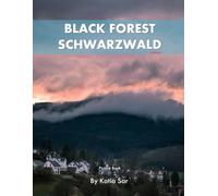 Black Forest Schwarzwald: A Perfect Coffee Table Picture Book - Travel and Nature lovers.