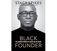 Black Founder: The Hidden Power of Being an Outsider
