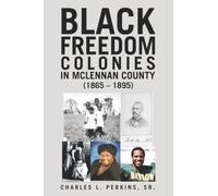 Black Freedom Colonies in McLennan County (1865 - 1895)