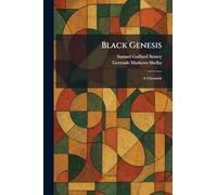 Black Genesis: A Chronicle