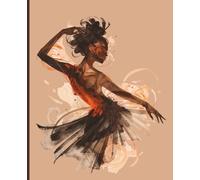 Black Girl Dance Journal | Dance Notebook | College Ruled Journal | 7.5 x 9.25 | 120 Pages | WOC Dance Notebook