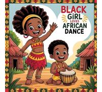 Black Girl loves African Dance: Coloring Book for kids, 50 cute design for cheldren girls and boys âges 4-10 years