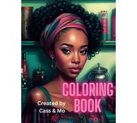 Black Girl Magic Coloring Book for Black Women and Girls - Classy Lady: Classy Lady Black Girl Magic Melanin