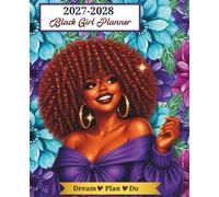 Black Girl Planner 2027-2028: 2 Year Monthly Schedule Organiser With Area For Daily Notes, Positive Affirmations, Budget, Savings and Goals Tracker plus US Holiday Dates