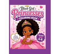 Black Girl Princesses: Coloring Book for Kids Ages 4-8