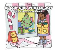 Black Girl Winter Joy: Calm & Cozy Coloring Book