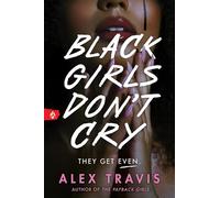 Black Girls Don't Cry