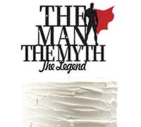 Black Glitter The Man The Myth The Legend Cake Topper,Father's Day Cake Decor, Father Birthday Party Decorations,Superman Theme Party Supplies.