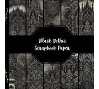 Black Gothic Scrapbook Paper, Dark Junk Journal Paper, Dim Decorative Paper, DIY Projects, Origami, Collage Sheets, Decoupage Paper, 10 Designs, Double Sided
