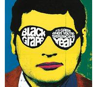 Black Grape - It's Great When You're Straight... Yeah