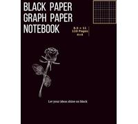 Black Graph Paper Notebook - 8.5x11, 4x4 Grid, Black Pages: For Math, Drafting, Engineering, Graphs and Technical Sketches with Gel Pens