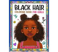 Black Hair Coloring Book For Girls Ages 4-8: Colouring Book Hairstyles For Little Girls | 30 Design Pages for Kids, Childs or Lovers For Birthday ... | To Stress Relief Gifts on Any Occasion