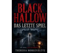 Black Hallow: Das letzte Spiel