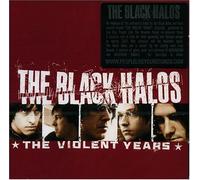 Black Halos - The Violent Years