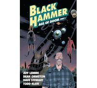 Black Hammer Vol. 3: Age Of Doom Part One