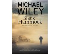 Black Hammock : A Noir Thriller Series Set in Jacksonville, Florida