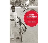 Black Handsworth: Race in 1980s Britain: 15 (Berkeley Series in British Studies)