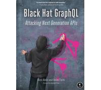Black Hat Graphql : Attacking Next Generation APIs