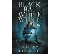 Black Hat, White Witch: 1 (Black Hat Bureau)