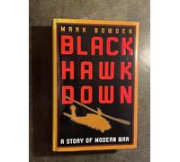 Black Hawk down: A Story of Modern War