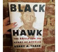 Black Hawk: The Battle for the Heart of America