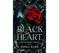 Black Heart: A Dragon Shifter Fantasy Romance (Dragon Brides)