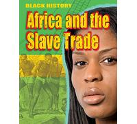 Black History: Africa and the Slave Trade: (Black History)
