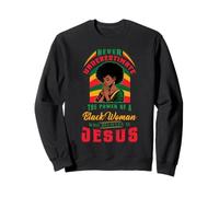 Black History African American Black Woman Believes in Jesus Sweatshirt