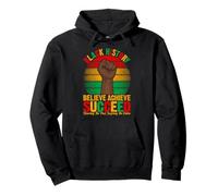 Black History Believe Achieve Succeed Empowerment Pride Pullover Hoodie