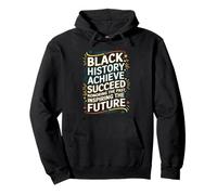 Black History Believe Achieve Succeed Motivational Design Pullover Hoodie