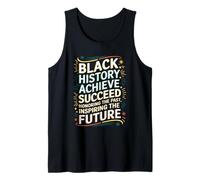 Black History Believe Achieve Succeed Motivational Design Tank Top