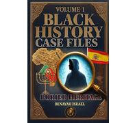 Black History Case Files: Buried Heritage: 1