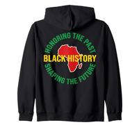Black History Design Honoring the Past Shaping the Future Zip Hoodie