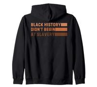 Black History Didn't Begin at Slavery Outfit for Activists Zip Hoodie