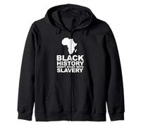 Black History Didn't Start With Slavery Zip Hoodie